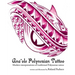 Ana 'ole Polynesian Tattoo: Modern Interpretations of Traditional Polynesian Tattoo