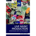 Live Music Production: Interviews with UK Pioneers