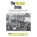 The Nuclear Crisis: The Arms Race, Cold War Anxiety, and the German Peace Movement of the 1980s