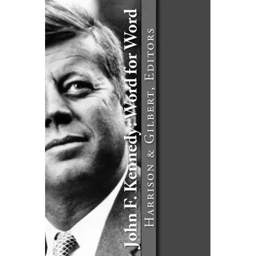 John F. Kennedy: Word for Word