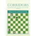 Corridors (the Geometry, Physics and Mathematics of Chess) Vol 1: (The Geometry, Physics and Mathematics of Chess) Vol 1