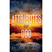 The Attributes of God: Annotated