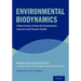 Environmental Biodynamics: A New Science of How the Environment Interacts with Human Health