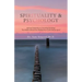 Spirituality & Psychology: Spiritual Integration in Counseling Psychology "The Hidden Subconscious Healing Power of the Human Spirit"