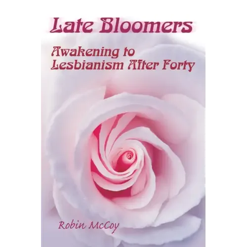 Late Bloomers: Awakening to Lesbianism After Forty