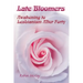 Late Bloomers: Awakening to Lesbianism After Forty