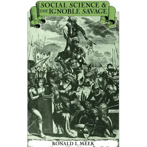 Social Science and the Ignoble Savage