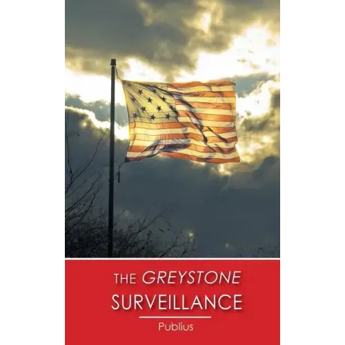 The Greystone Surveillance