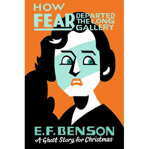 How Fear Departed the Long Gallery: A Ghost Story for Christmas