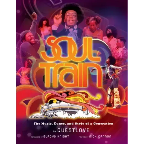 Soul Train: The Music, Dance, and Style of a Generation