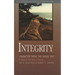 Integrity: Character from the Inside Out