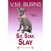 Sit, Stay, Slay