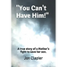 "You Can't Have Him!": A true story of a Mother's fight to save her son.
