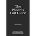 The Phoenix Golf Guide