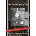 Hitler Youth: Growing Up in Hitler's Shadow