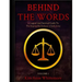 Behind The Words: A Logical and Satirical Guide to the Impossible Defense of Jodi Arias