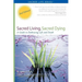 Sacred Living, Sacred Dying