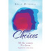 Choices: All the Women I've Been