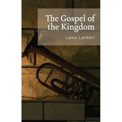The Gospel of the Kingdom