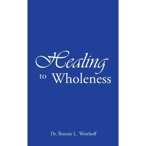 Healing to Wholeness