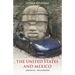 The United States and Mexico: Unequal Neighbors