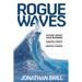 Rogue Waves: Future-Proof Your Business to Survive and Profit from Radical Change