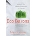 Eco Barons: The New Heroes of Environmental Activism