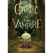 Garlic and the Vampire: A Graphic Novel