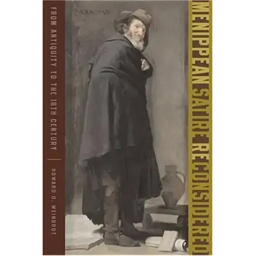 Menippean Satire Reconsidered: From Antiquity to the Eighteenth Century