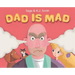Dad Is Mad