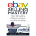Ebay Selling Mastery: How to make $5,000 per month Selling Stuff on Ebay