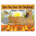 Have You Seen My Duckling?: A Caldecott Honor Award Winner