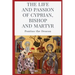The Life and Passion of Cyprian: Bishop and Martyr