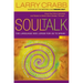 Soul Talk: The Language God Longs for Us to Speak