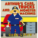 Arthur's Cars, Trucks and Monster Machines