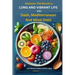 Discover The Secret to Long and Vibrant Life with DASH, Mediterranean, and MIND Diets: The Ultimate Guide to Healthy Aging