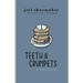 Teeth & Crumpets: A Florilegium