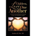 Children, Love One Another: A Daily Devotional Based on Sermons by Rev. Dr. Norman R. Lawson