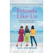 Friends Like Us