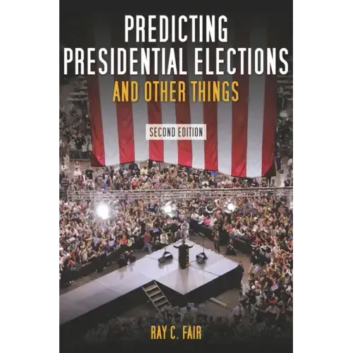 Predicting Presidential Elections and Other Things