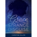 Grace in Strange Disguise