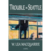 Trouble in Seattle