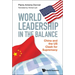 World Leadership in the Balance: China and the Us Clash for Supremacy