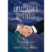 Ambassador's Apprentice: A Foreign Service Memoir