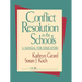 Conflict Resolution in the Schools: A Manual for Educators