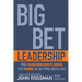 Big Bet Leadership: Your Transformation Playbook for Winning in the Hyper-Digital Era