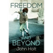 Freedom and Beyond