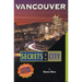 Vancouver: Secrets of the City
