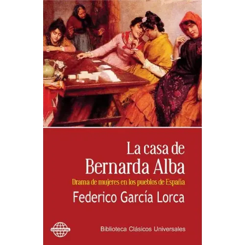 La casa de Bernarda Alba: Drama de mujeres en los pueblos de España