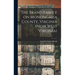 The Brand Family on Monongalia County, Virginia (now West Virginia)